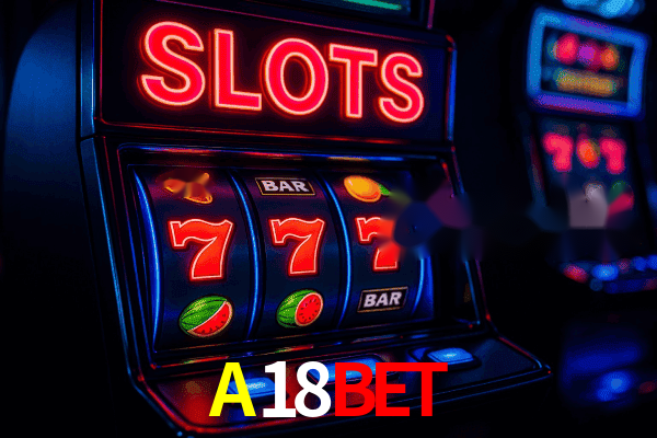 Slots A18BET - Jackpots Progressivos